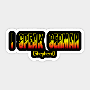 I speak german - German Shepherd Sticker